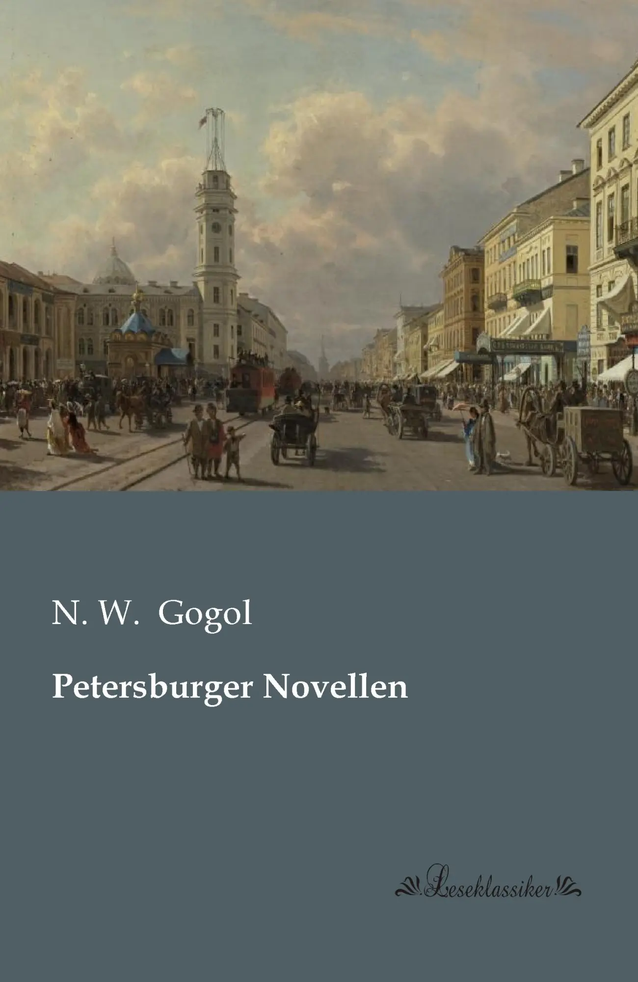 Cover: 9783955630911 | Petersburger Novellen | N. W. Gogol | Taschenbuch | 244 S. | Deutsch