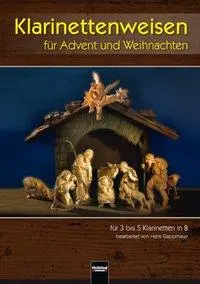 Cover: 9783990350911 | Gappmaier, H: Klarinettenweisen für Advent und Weihnachten | Gappmaier