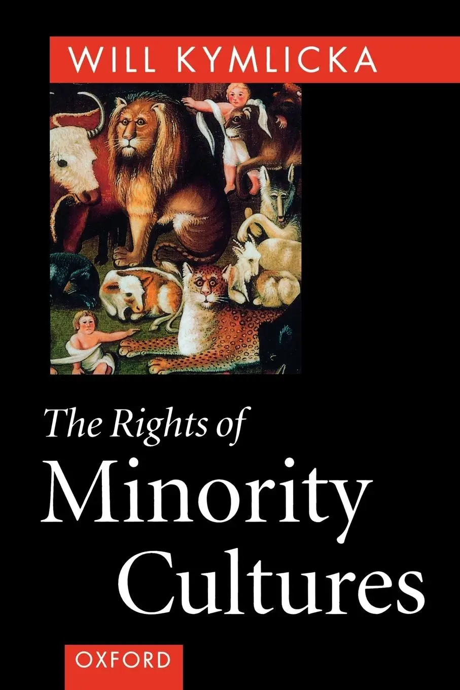Cover: 9780198781011 | The Rights of Minority Cultures | Will Kymlicka | Taschenbuch | 1995