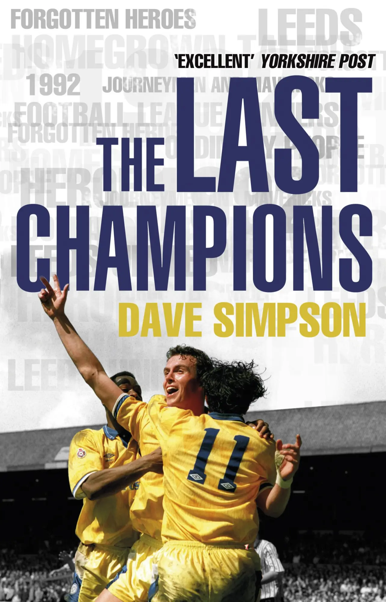 Cover: 9780857501011 | The Last Champions | Dave Simpson | Taschenbuch | Englisch | 2013