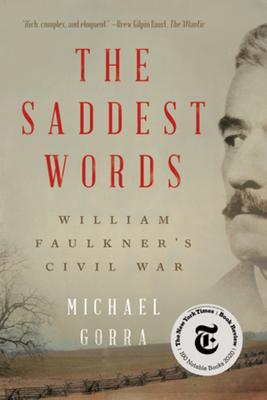 The Saddest Words | William Faulkner's Civil War | Michael Gorra | Taschenbuch | Kartoniert / Broschiert | Englisch | 2021 | WW Norton & Co | EAN 9781324091011 - Gorra, Michael