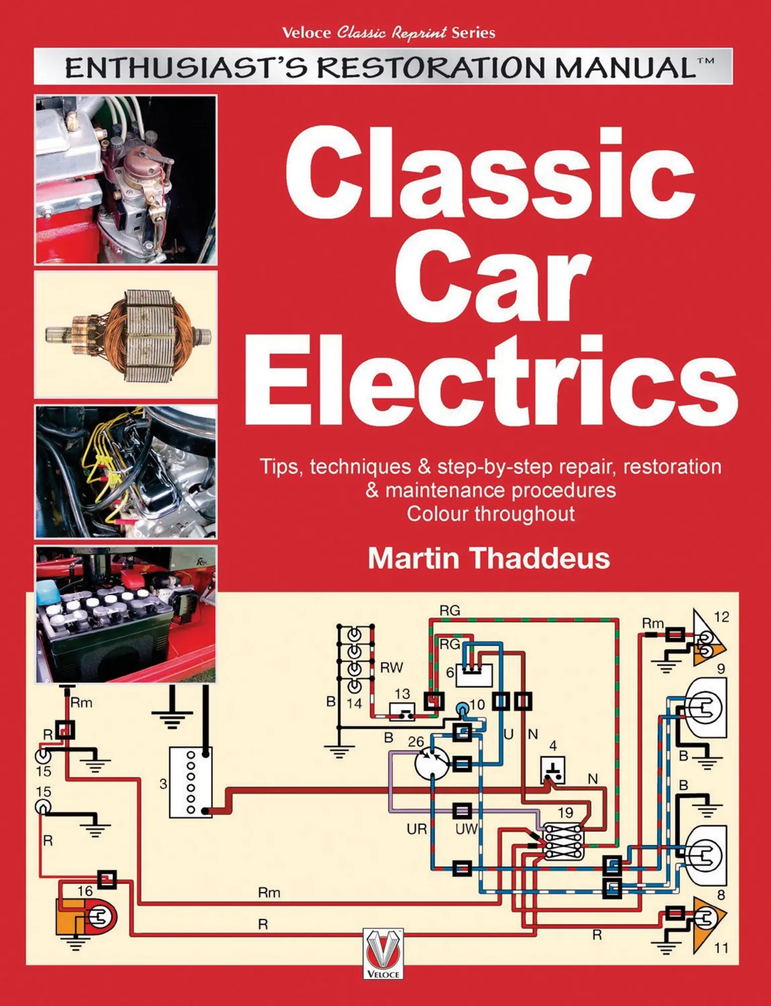 Cover: 9781787111011 | Classic Car Electrics | Enthusiast's Restoration Manual | Thaddeus