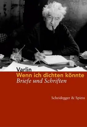 Cover: 9783858811011 | Wenn ich dichten könnte | Briefe und Schriften | Varlin | Buch | 1998