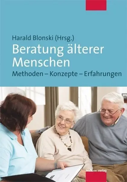 Cover: 9783863211011 | Beratung älterer Menschen | Methoden, Konzepte, Erfahrungen | Blonski