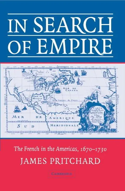 Cover: 9780521711111 | In Search of Empire | The French in the Americas, 1670 1730 | Buch