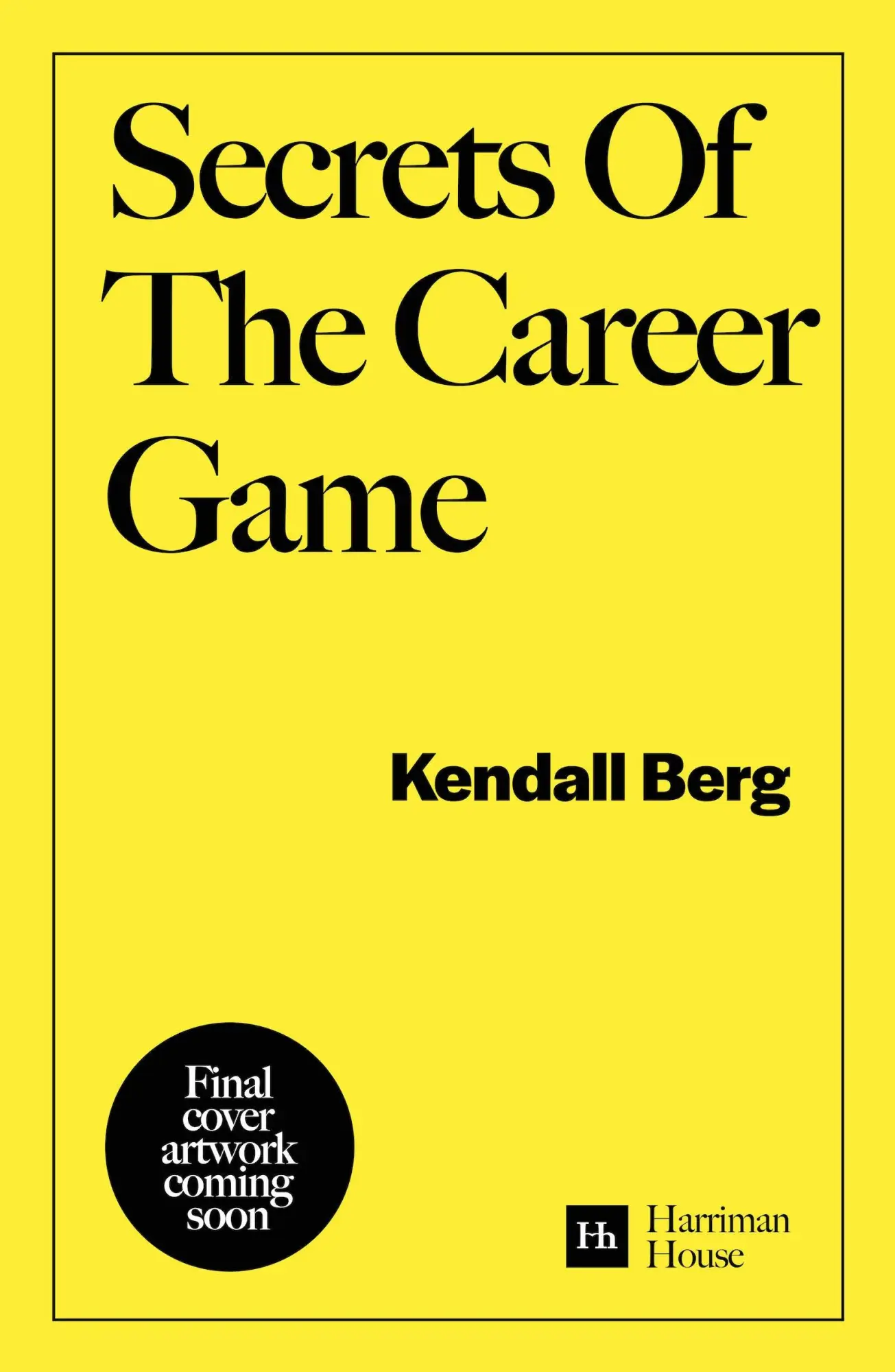 Cover: 9781804091111 | Secrets of the Career Game | Kendall Berg | Taschenbuch | Englisch