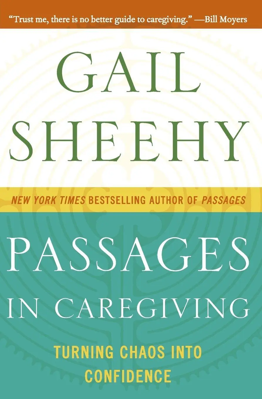 Cover: 9780061661211 | Passages in Caregiving | Turning Chaos Into Confidence | Gail Sheehy
