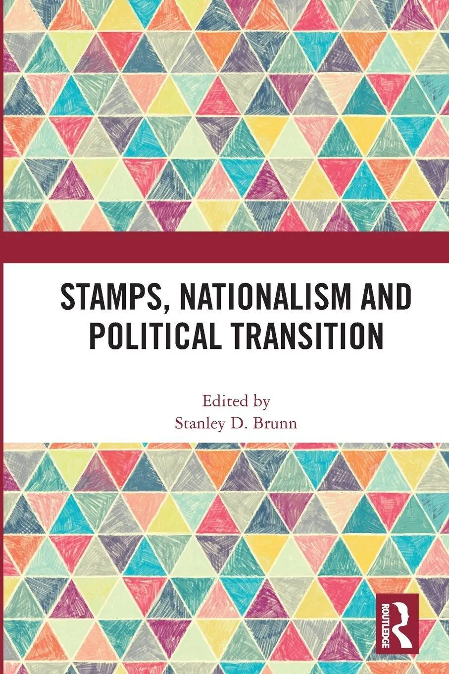 Cover: 9780367501211 | Stamps, Nationalism and Political Transition | Stanley D Brunn | Buch