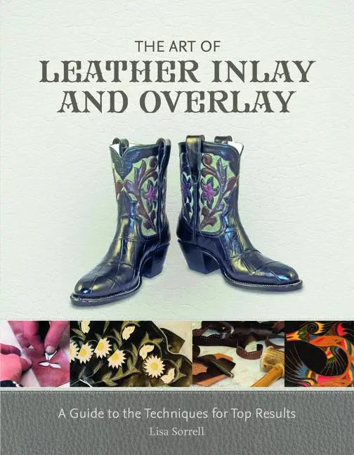 Cover: 9780764351211 | The Art of Leather Inlay and Overlay | Lisa Sorrell | Buch | Englisch
