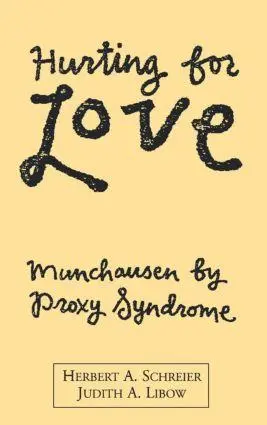 Cover: 9780898621211 | Hurting for Love | Munchausen by Proxy Syndrome | Schreier (u. a.)
