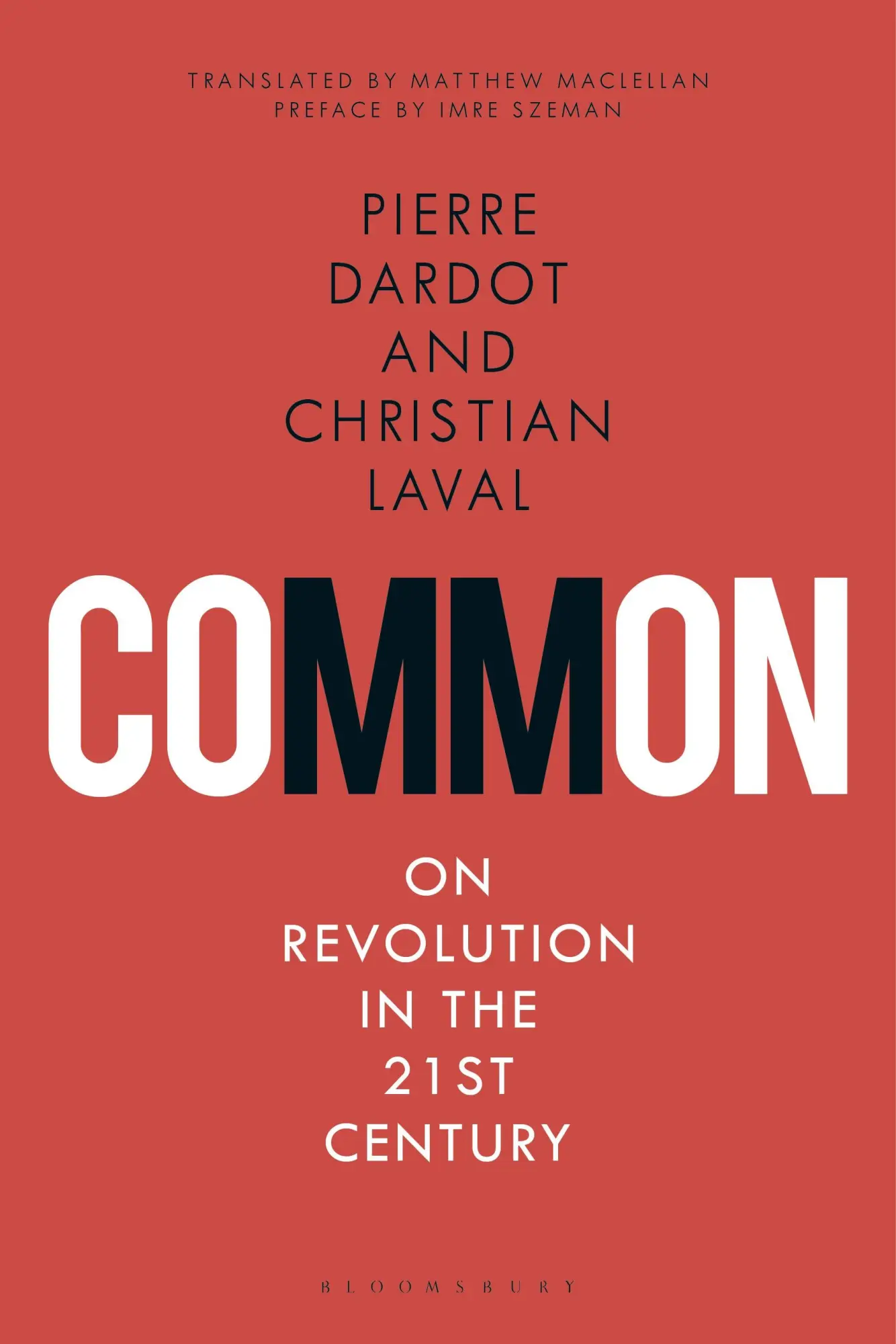 Cover: 9781350021211 | Common | On Revolution in the 21st Century | Pierre Dardot (u. a.)