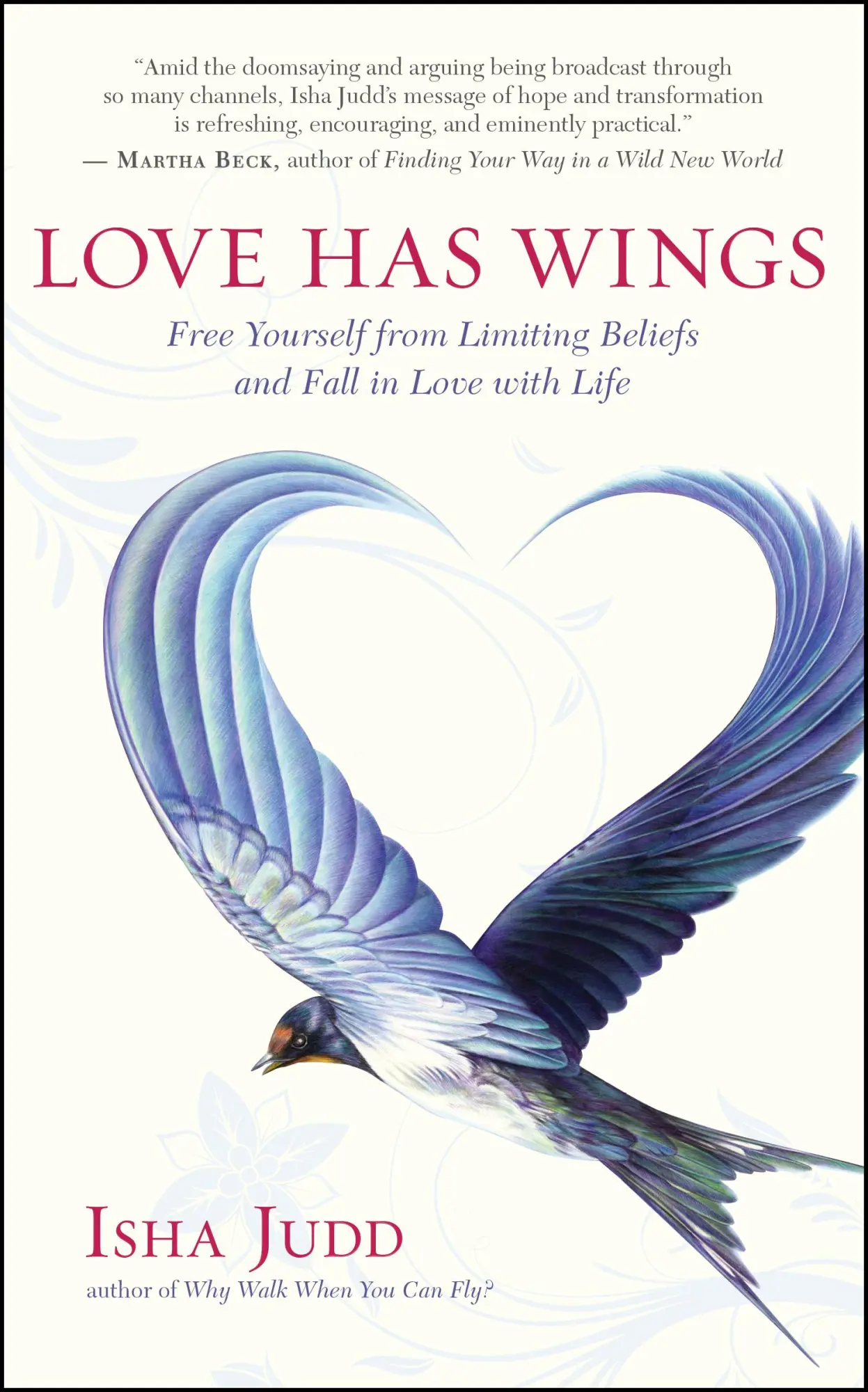 Cover: 9781608681211 | Love Has Wings | Isha Judd | Taschenbuch | Englisch | 2012