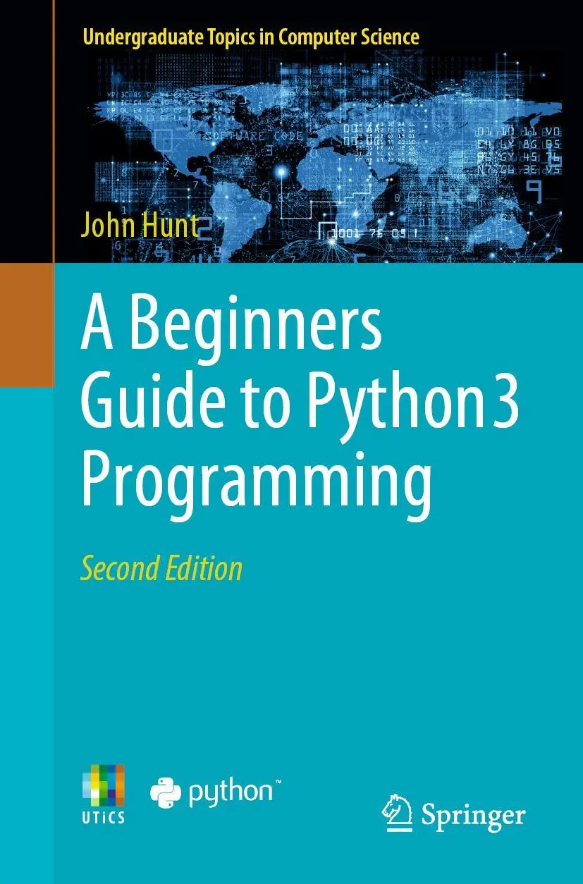Cover: 9783031351211 | A Beginners Guide to Python 3 Programming | John Hunt | Taschenbuch