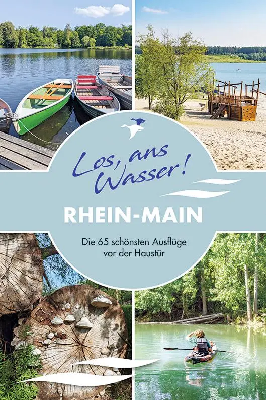 Cover: 9783985131211 | Los, ans Wasser! Rhein-Main | Kristin Berschet (u. a.) | Taschenbuch