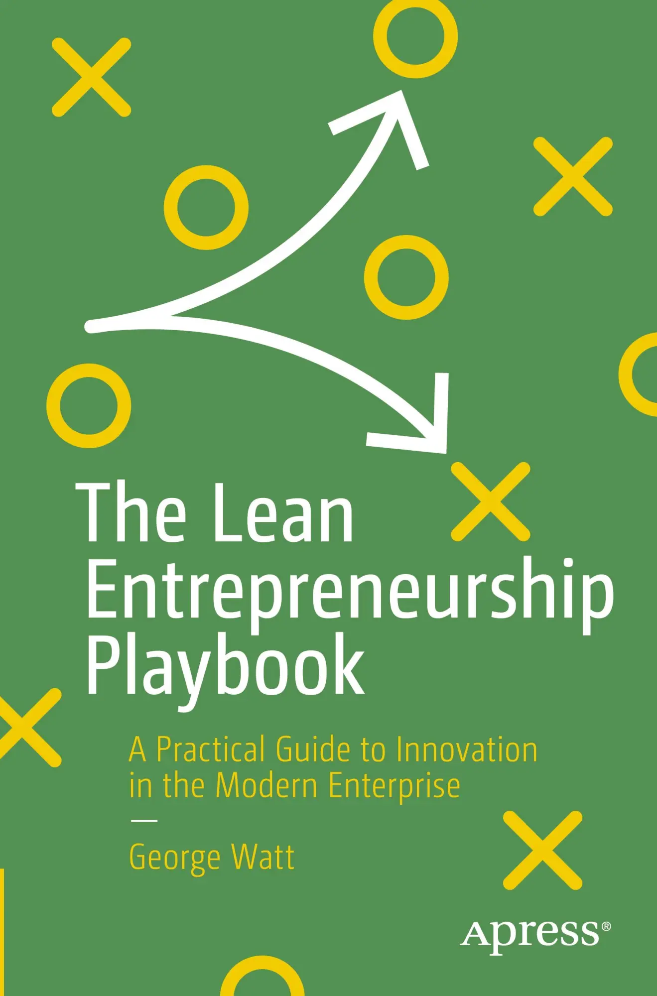 Cover: 9798868801211 | The Lean Entrepreneurship Playbook | George Watt | Taschenbuch | xxi