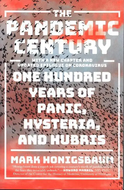 Cover: 9780393541311 | The Pandemic Century: One Hundred Years of Panic, Hysteria, and Hubris