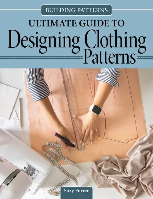 Cover: 9781639811311 | Building Patterns: Ultimate Guide to Designing Patterns for Clothing