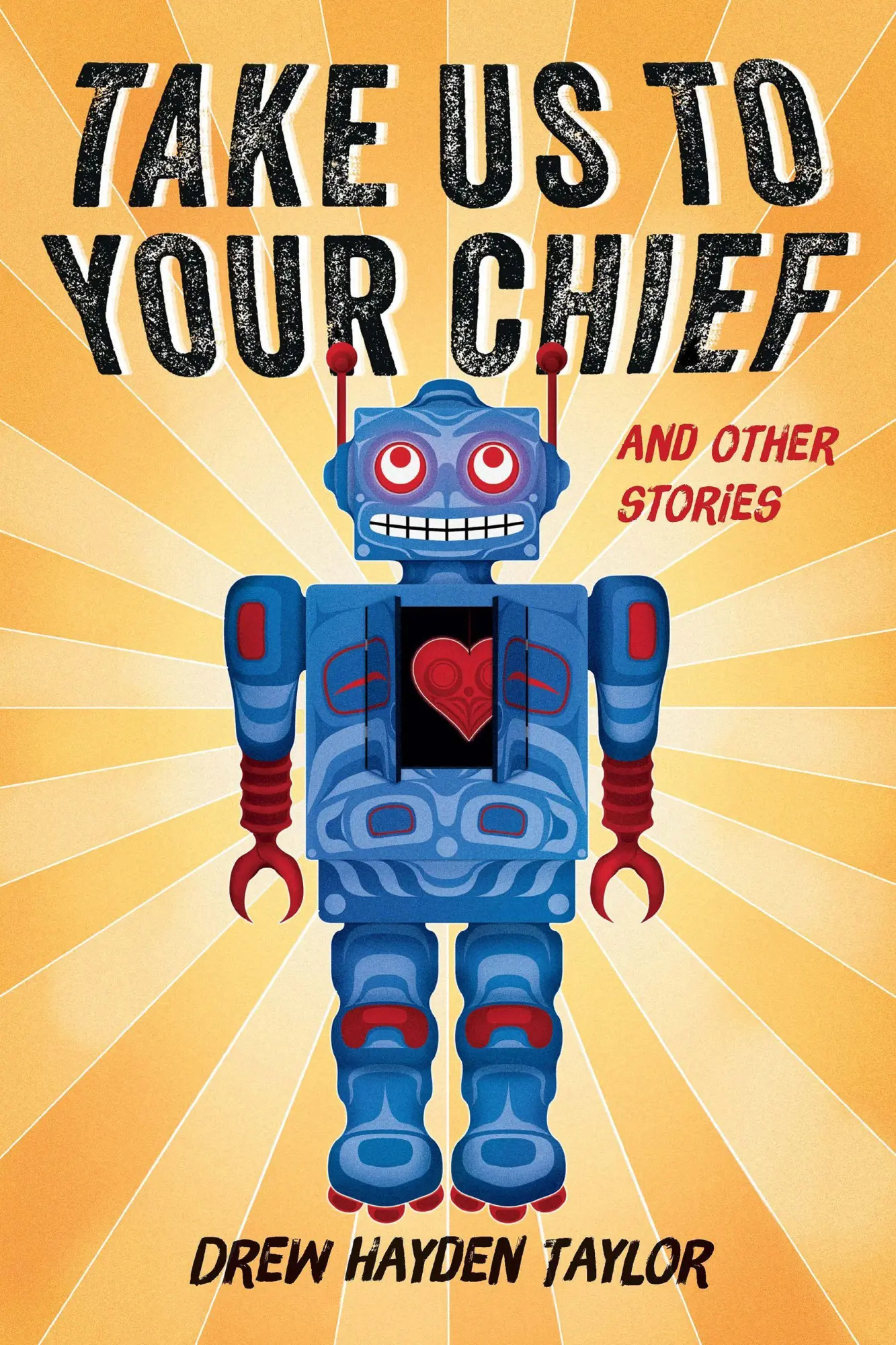 Cover: 9781771621311 | Take Us to Your Chief and Other Stories | Drew Hayden Taylor | Buch