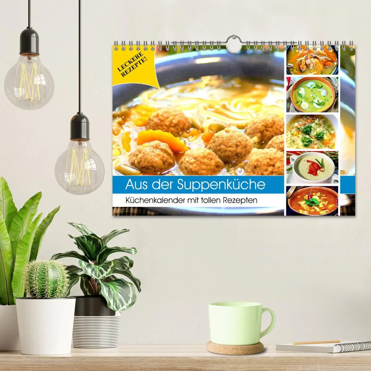 Bild: 9783457761311 | Aus der Suppenküche. Küchenkalender mit tollen Rezepten...