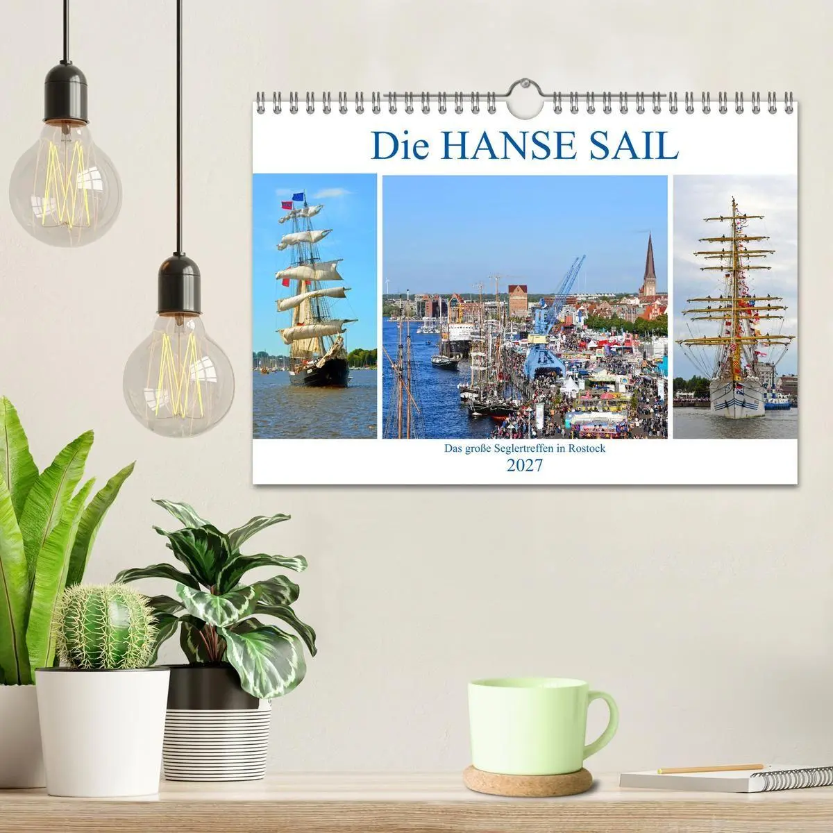Bild: 9783569631311 | Die HANSE SAIL Das große Seglertreffen in Rostock (Wandkalender...