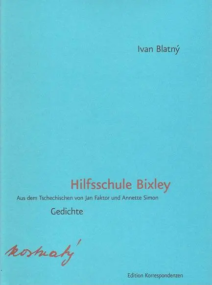 Cover: 9783902951311 | Hilfsschule Bixley | Ivan Blatný | Buch | 240 S. | Deutsch | 2018