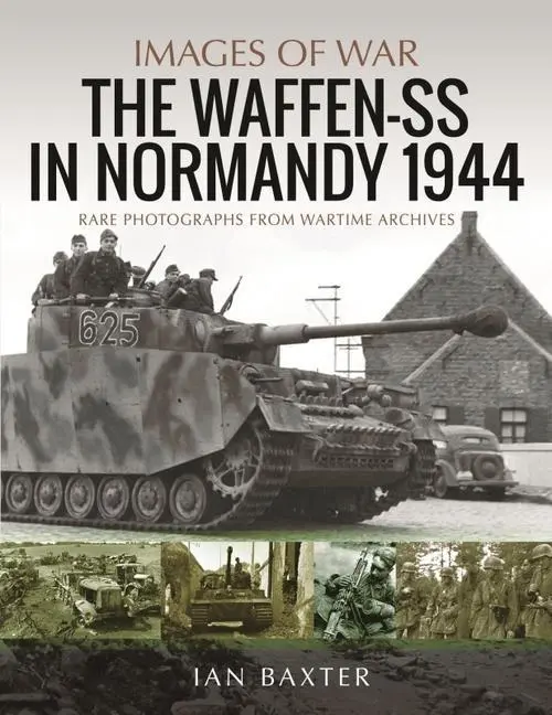 Cover: 9781399091411 | Waffen-SS in Normandy, 1944 | Rare Photographs from Wartime Archives