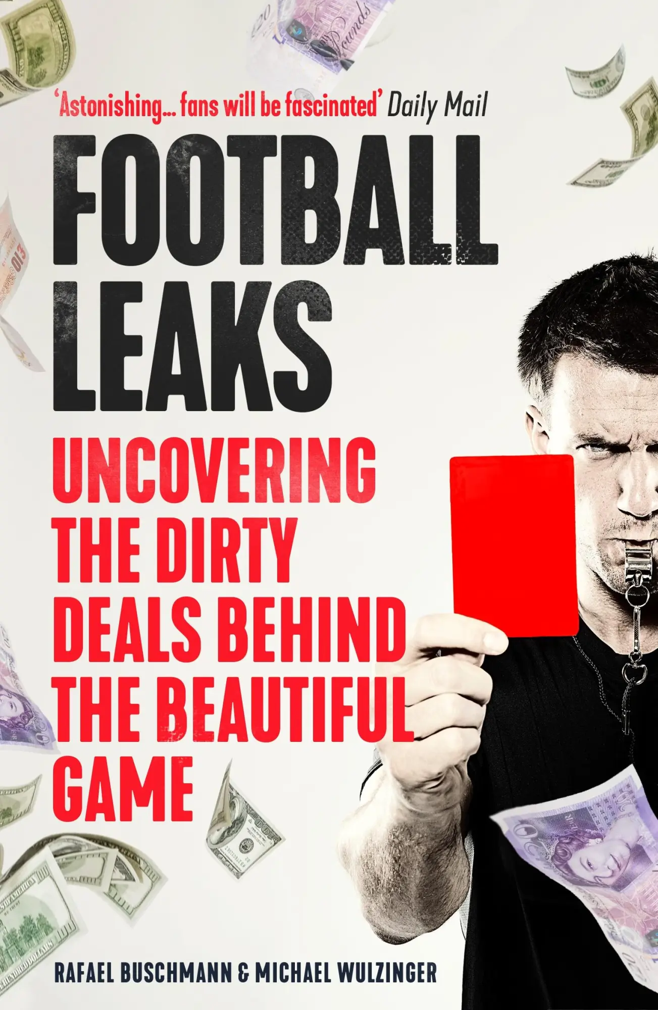 Cover: 9781783351411 | Football Leaks | Rafael Buschmann (u. a.) | Taschenbuch | Englisch