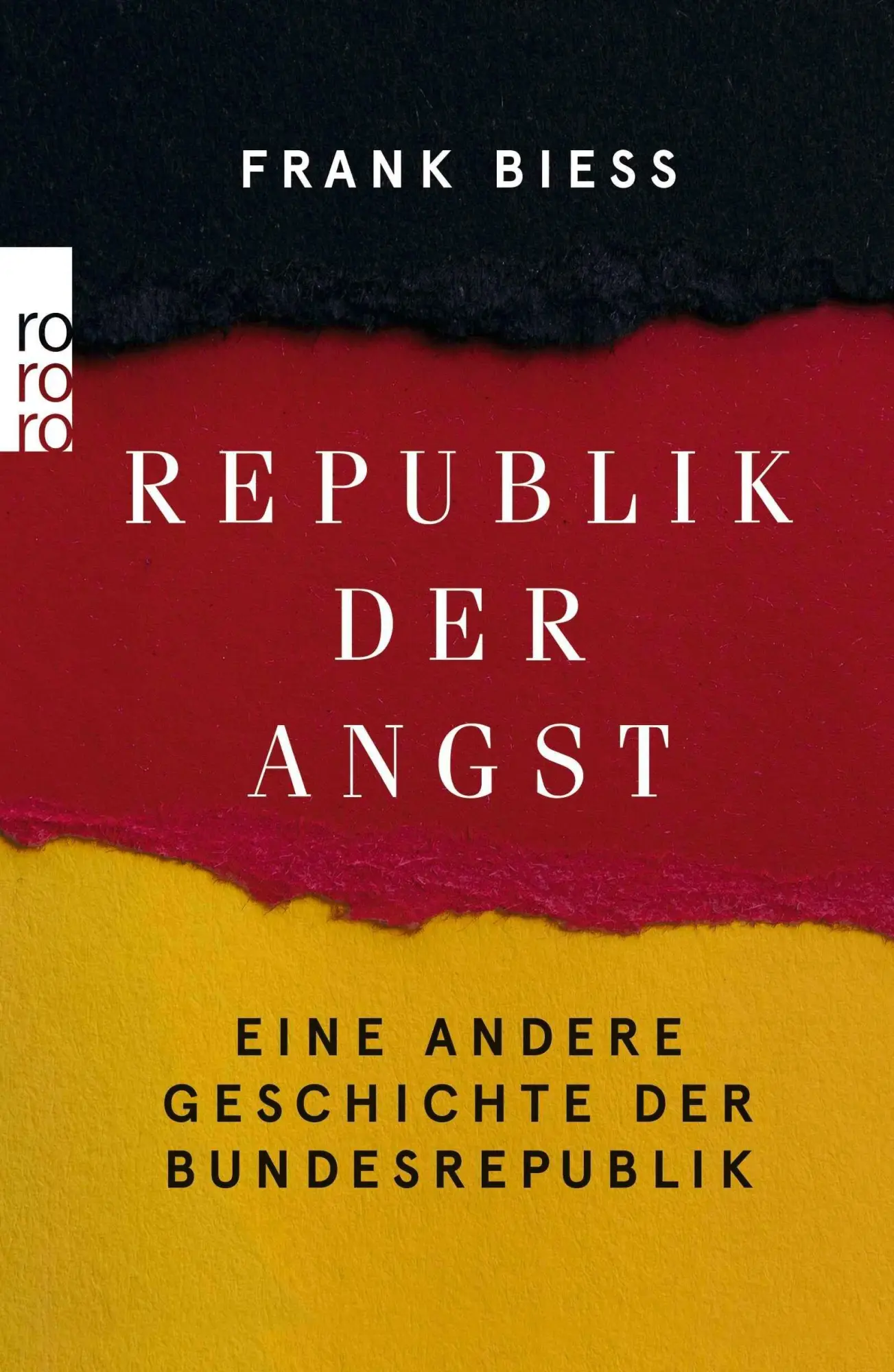 Cover: 9783499021411 | Republik der Angst | Eine andere Geschichte der Bundesrepublik | Biess