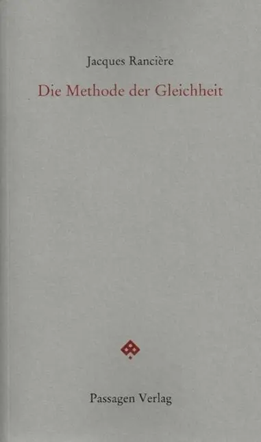 Cover: 9783709201411 | Die Methode der Gleichheit | Passagen forum | Jacques Rancière | Buch