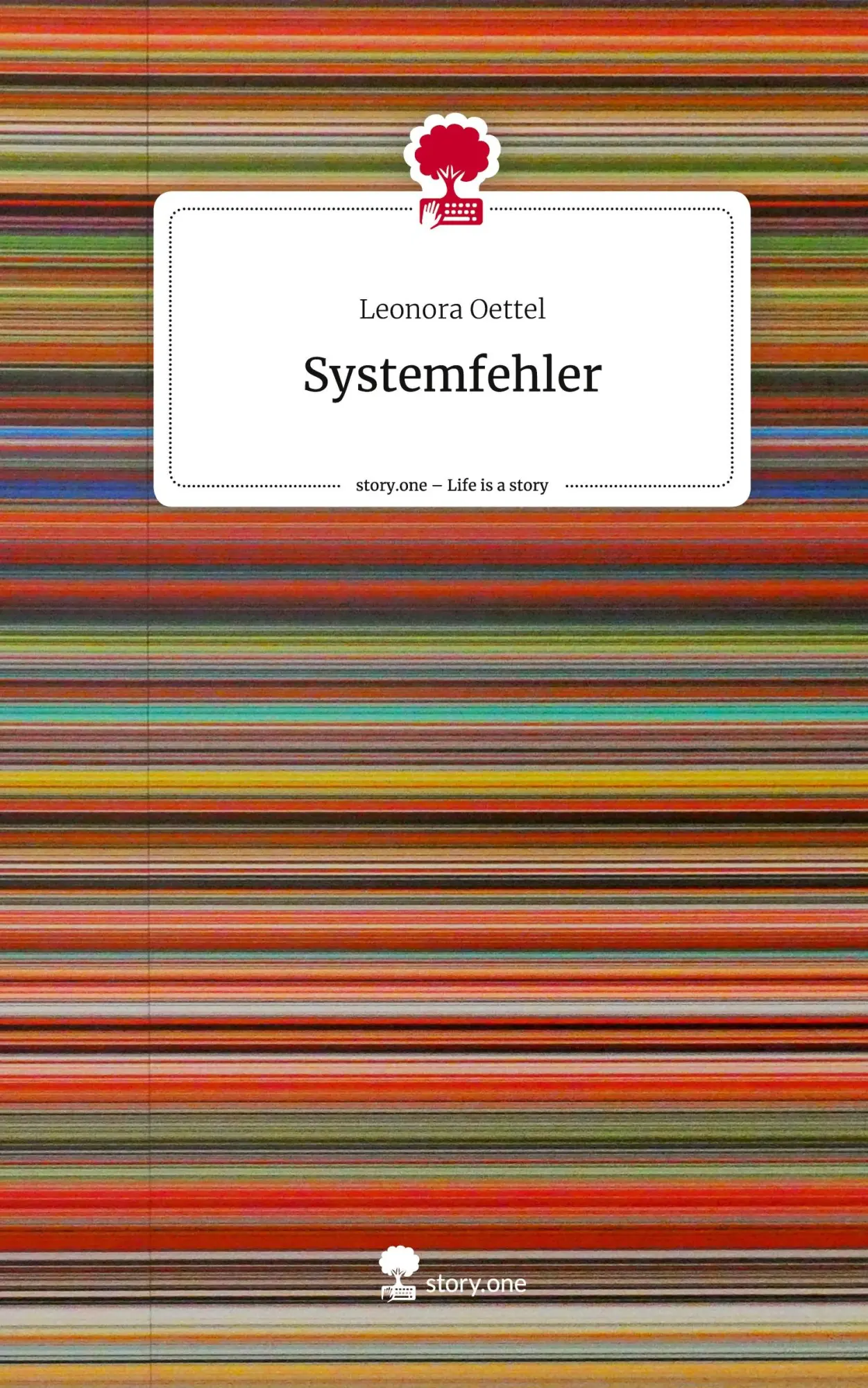 Cover: 9783711561411 | Systemfehler. Life is a Story - story.one | Leonora Oettel | Buch
