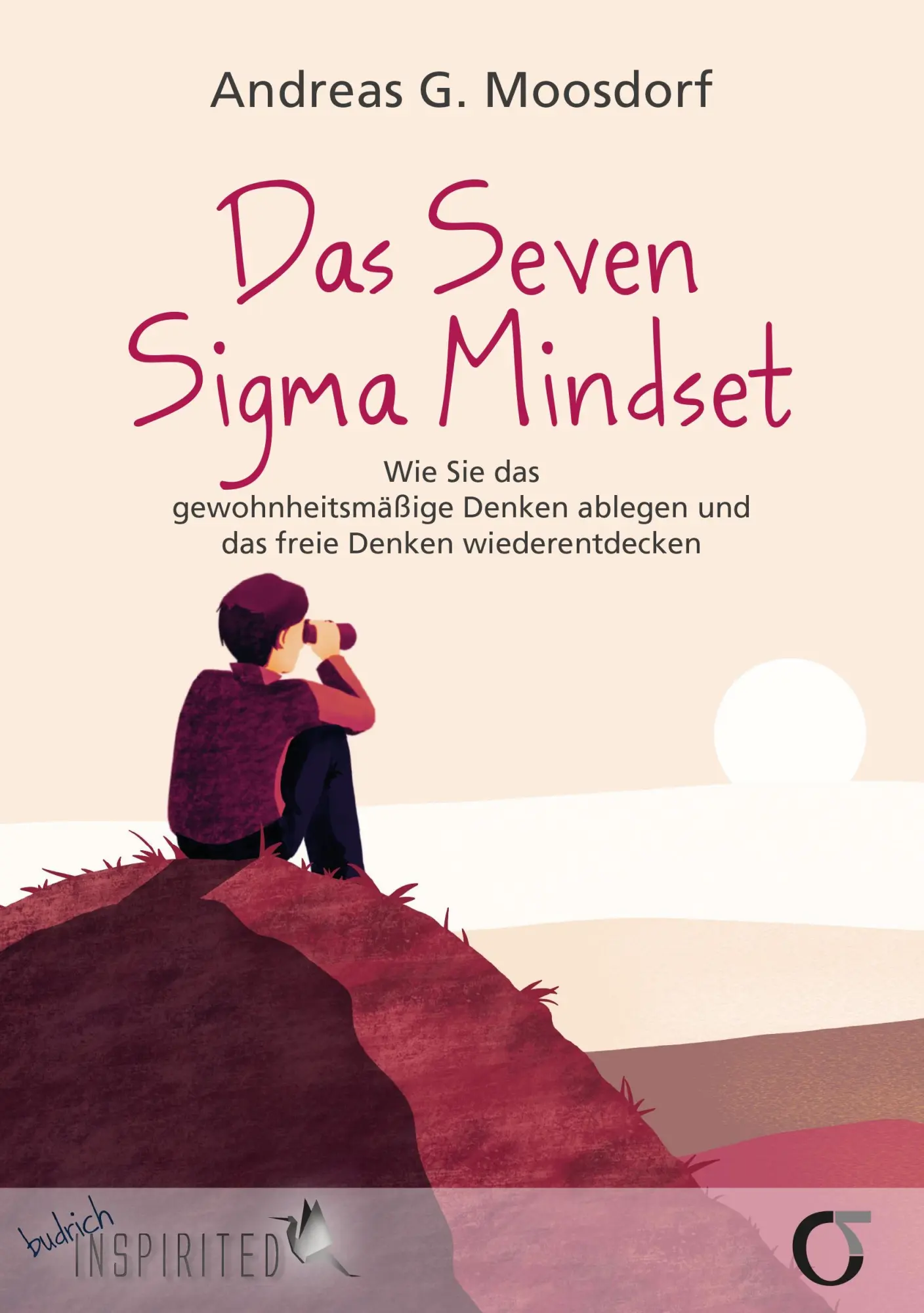 Cover: 9783847431411 | Das Seven Sigma Mindset | Andreas Moosdorf | Taschenbuch | 217 S.