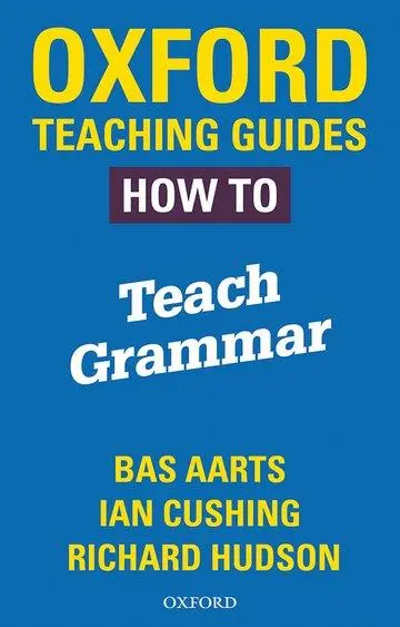 Cover: 9780198421511 | Oxford Teaching Guides: How To Teach Grammar | Bas Aarts (u. a.)