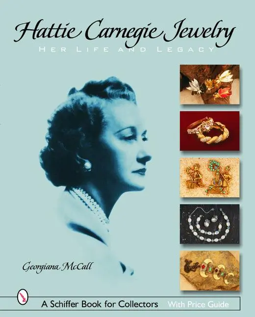 Cover: 9780764321511 | Hattie Carnegie(r) Jewelry | Her Life and Legacy | Georgiana McCall