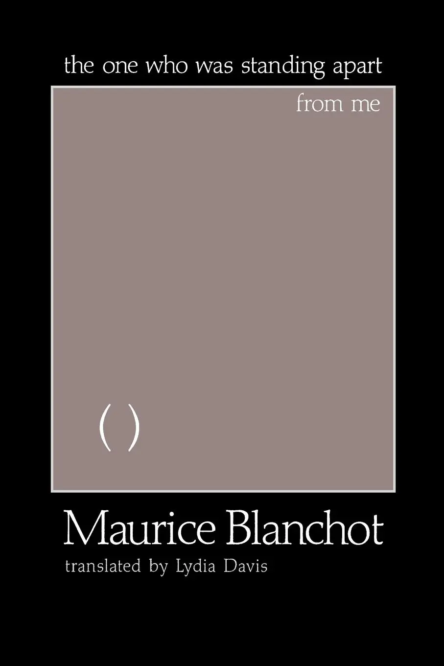 Cover: 9780882681511 | The One Who Is Standing Apart from Me | Maurice Blanchot | Taschenbuch