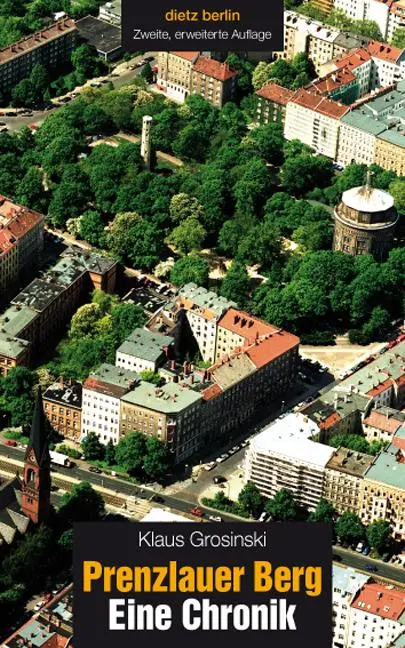 Cover: 9783320021511 | Prenzlauer Berg | Eine Chronik | Klaus Grosinski | Taschenbuch | 2008