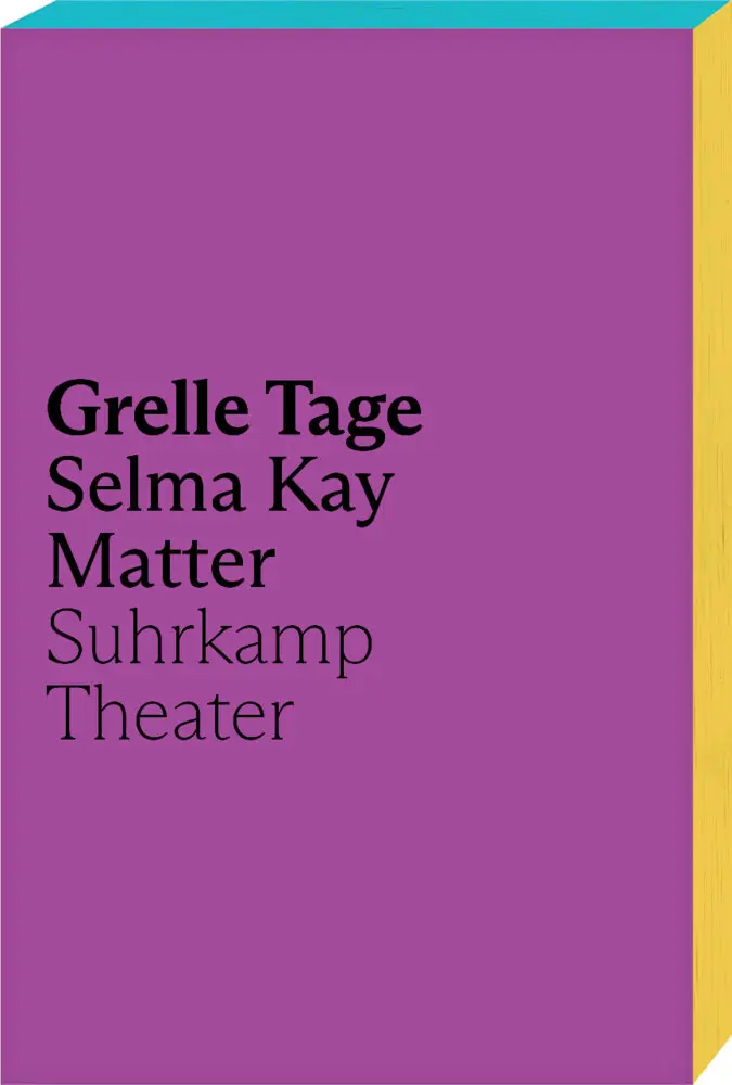 Cover: 9783518431511 | Grelle Tage | Selma Kay Matter | Taschenbuch | 118 S. | Deutsch | 2023