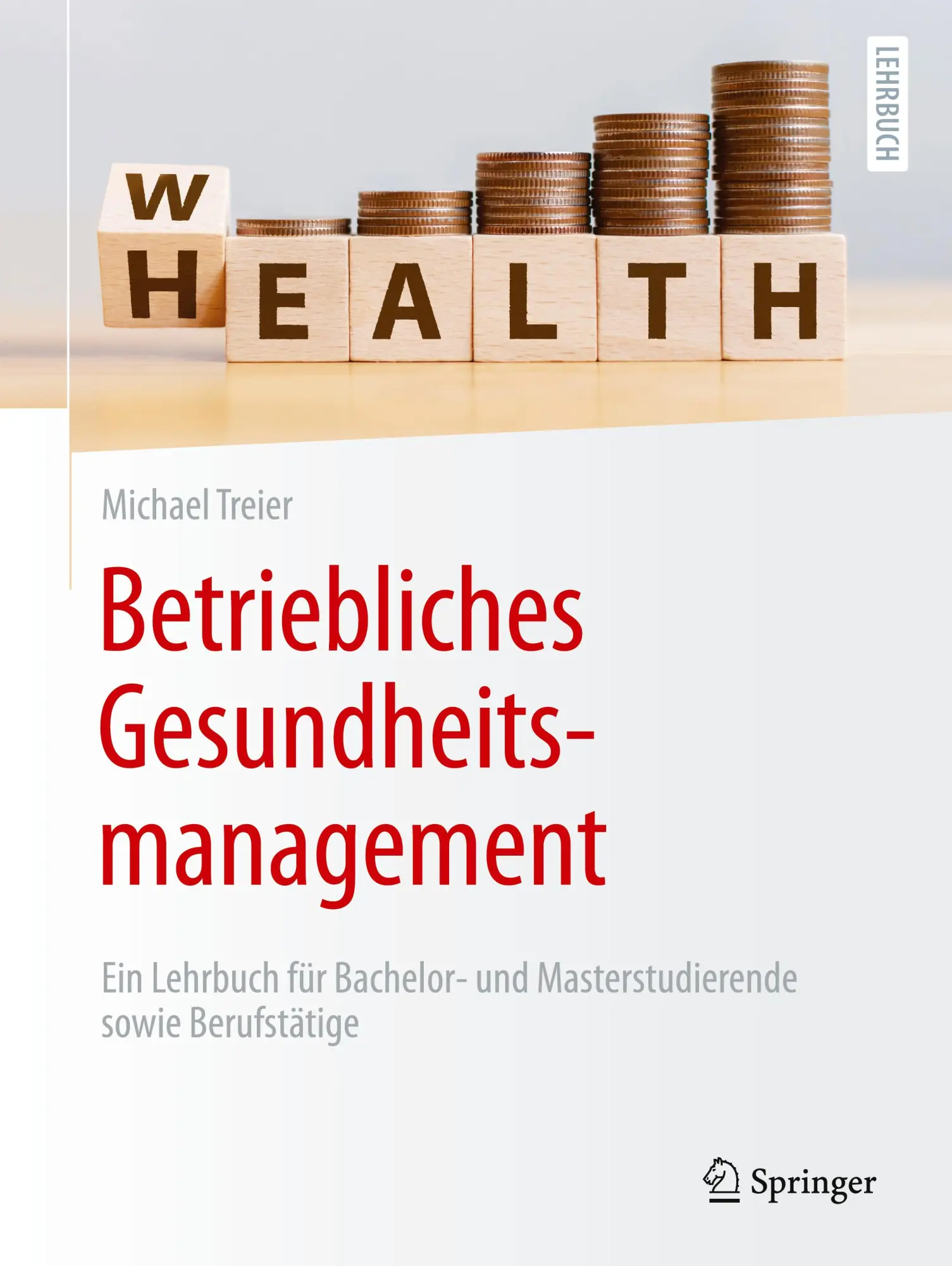 Cover: 9783662671511 | Betriebliches Gesundheitsmanagement | Michael Treier | Taschenbuch
