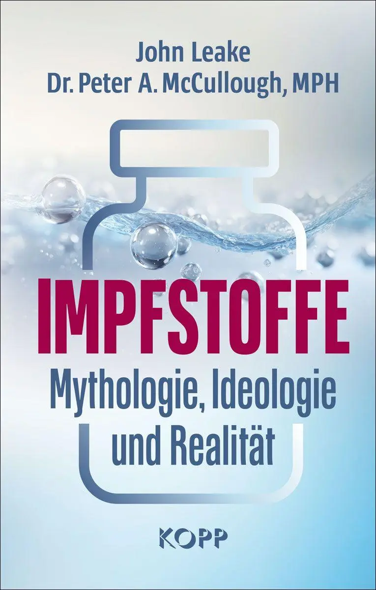 Cover: 9783989921511 | Impfstoffe | Mythologie, Ideologie und Realität | John Leake (u. a.)