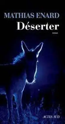 Cover: 9782330181611 | Déserter | Roman | Mathias Enard | Taschenbuch | 256 S. | Französisch