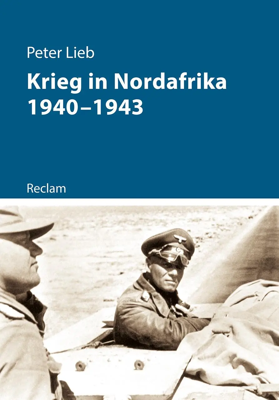 Cover: 9783150111611 | Krieg in Nordafrika 1940-1943 | Peter Lieb | Taschenbuch | 159 S.