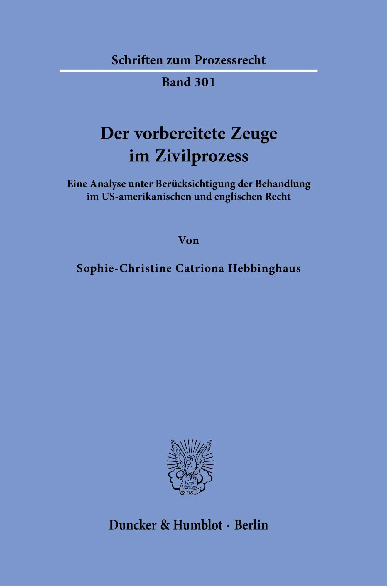 Cover: 9783428191611 | Der vorbereitete Zeuge im Zivilprozess | Hebbinghaus | Buch | 309 S.