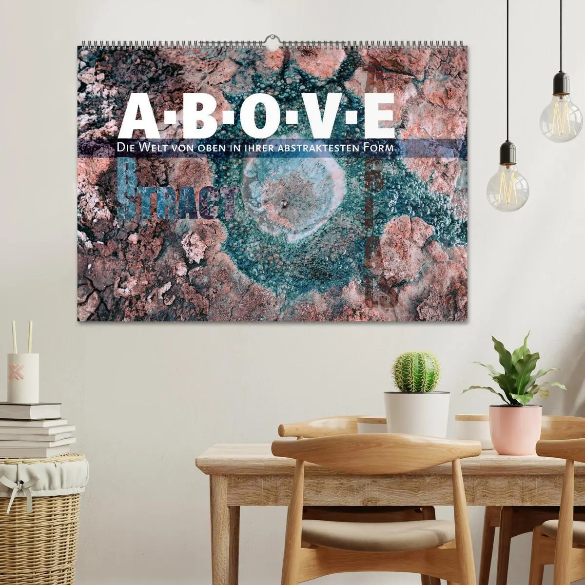 Bild: 9783457421611 | ABOVE - Die Welt von oben in ihrer abstraktesten Form (Wandkalender...