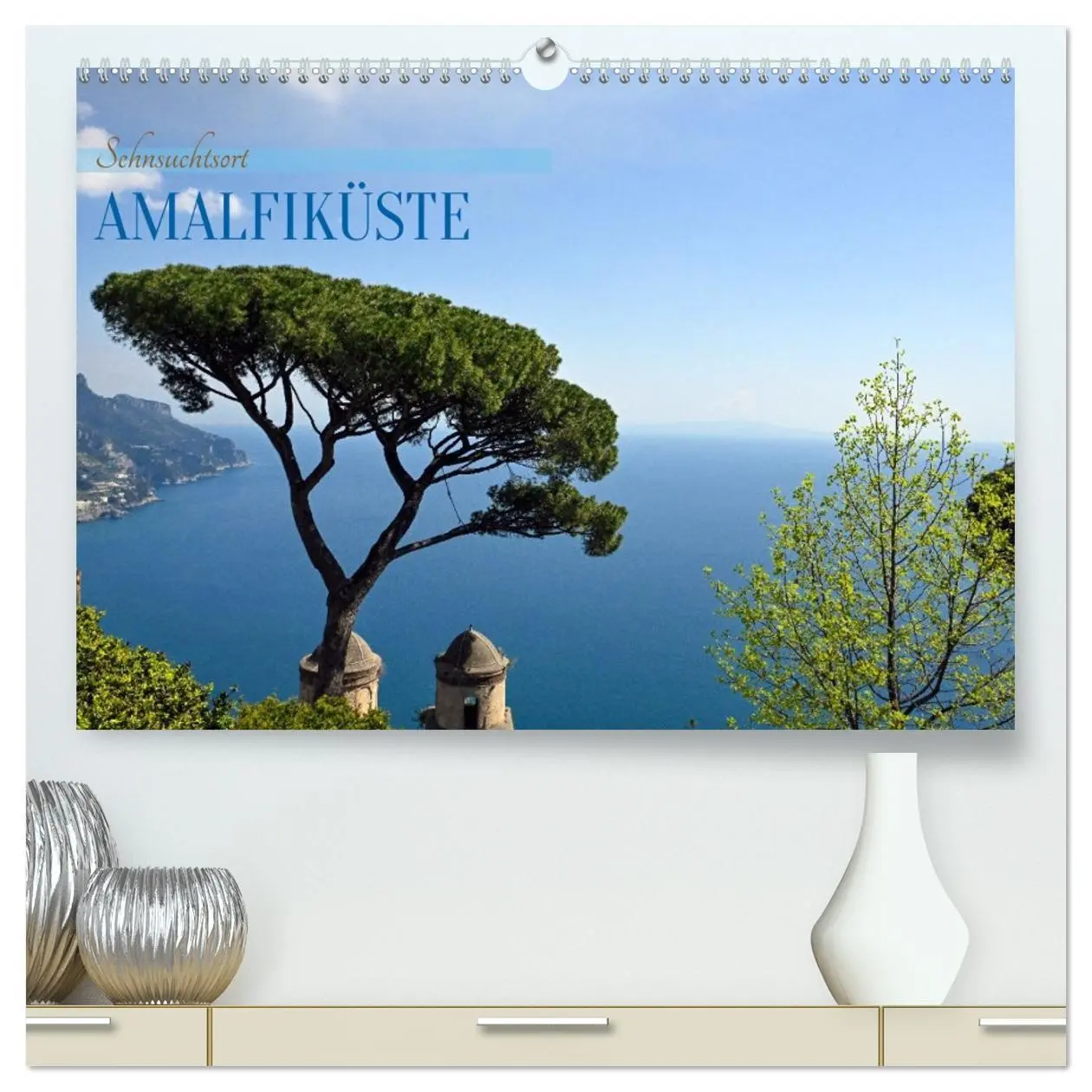 Cover: 9783457801611 | Sehnsuchtsort Amalfiküste (hochwertiger Premium Wandkalender 2026...