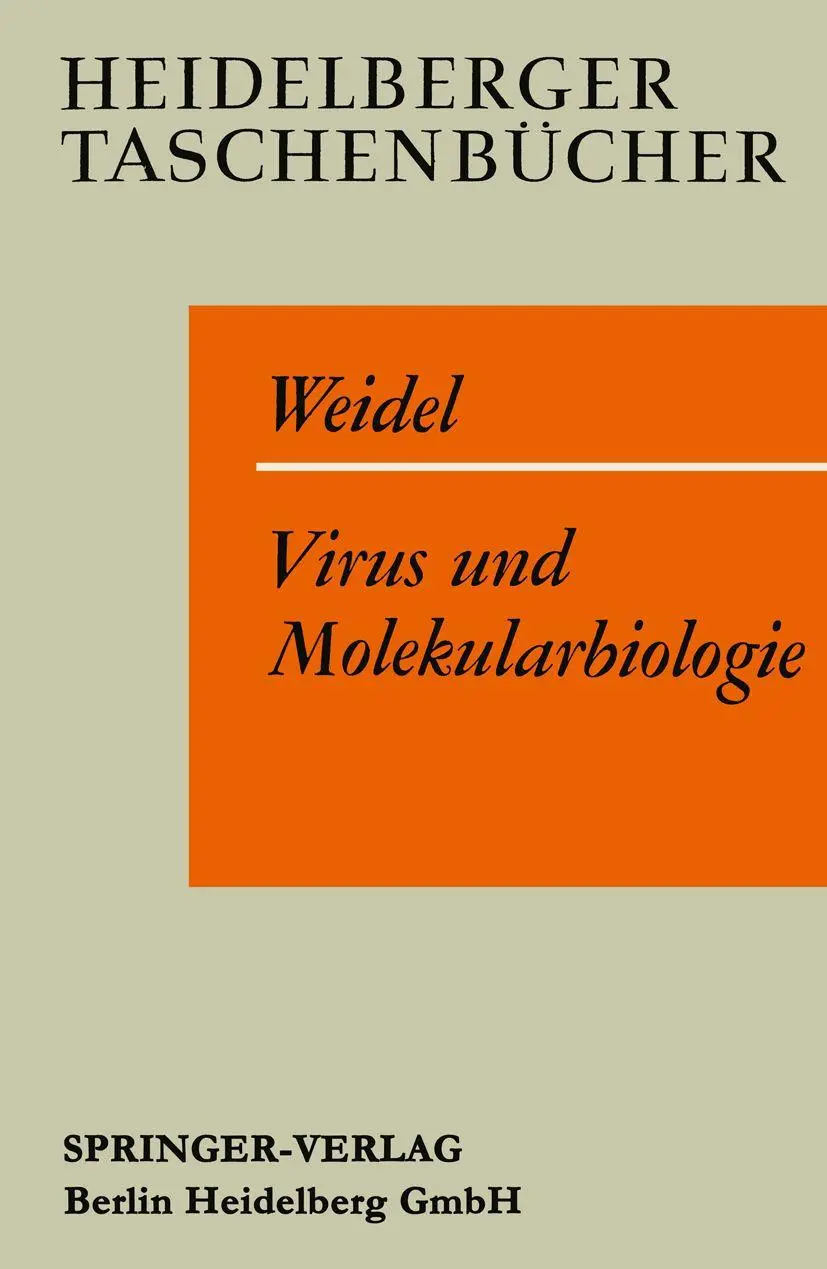 Cover: 9783540031611 | Virus und Molekularbiologie | Eine elementare Einführung | W. Weidel