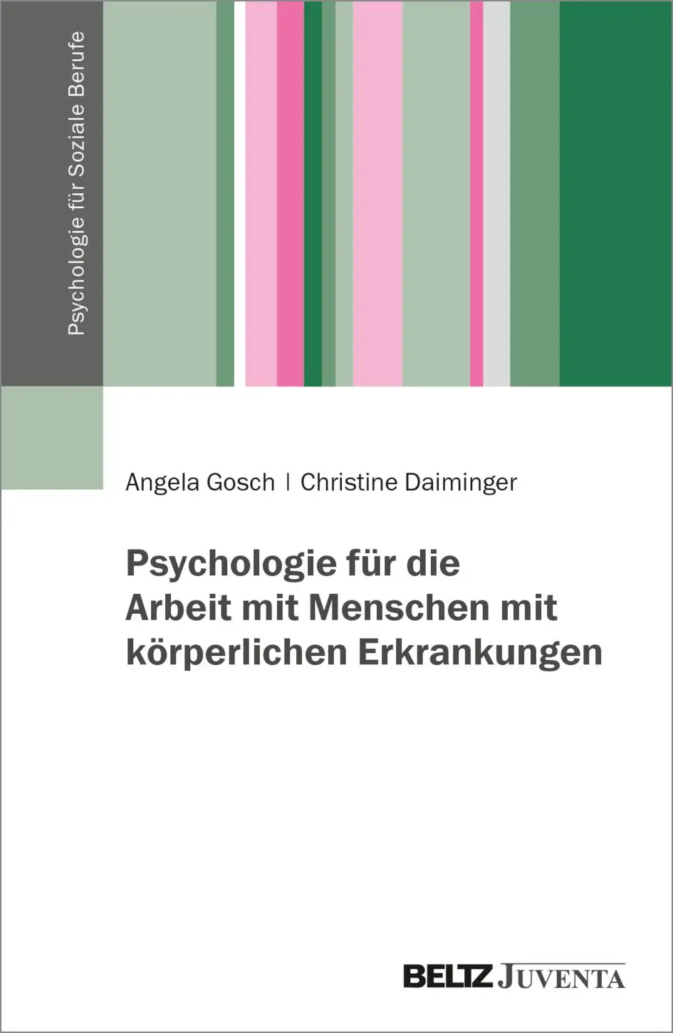 Cover: 9783779961611 | Psychologie für die Arbeit mit Menschen mit körperlichen Erkrankungen