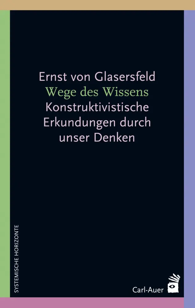 Cover: 9783849701611 | Wege des Wissens | Konstruktivistische Erkundungen durch unser Denken