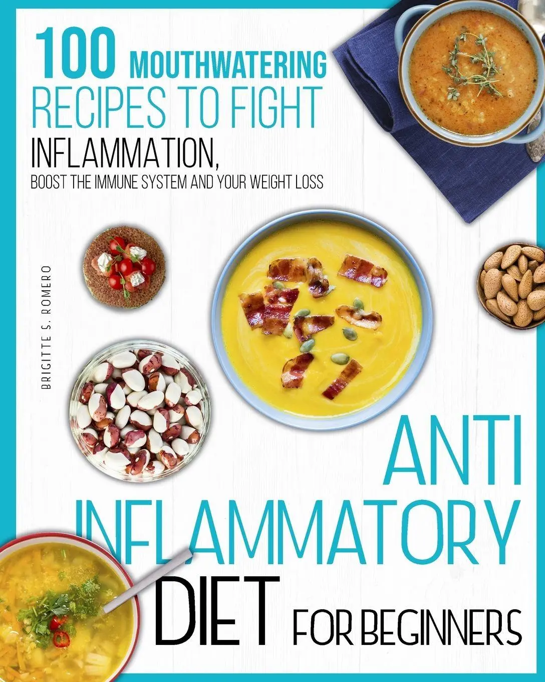 Cover: 9781801821711 | Anti-inflammatory diet for beginners | Brigitte S. Romero | Buch