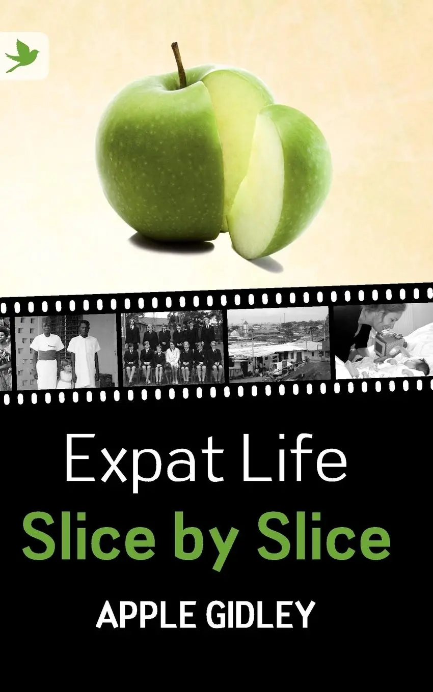 Cover: 9781904881711 | Expat Life Slice by Slice | Apple Gidley | Taschenbuch | Englisch