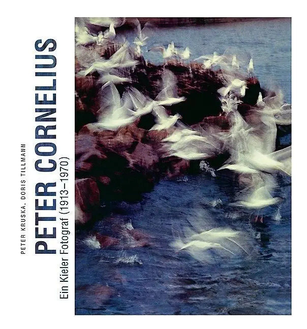Cover: 9783869351711 | Peter Cornelius - Ein Kieler Fotograf | Peter Kruska | Buch | 138 S.