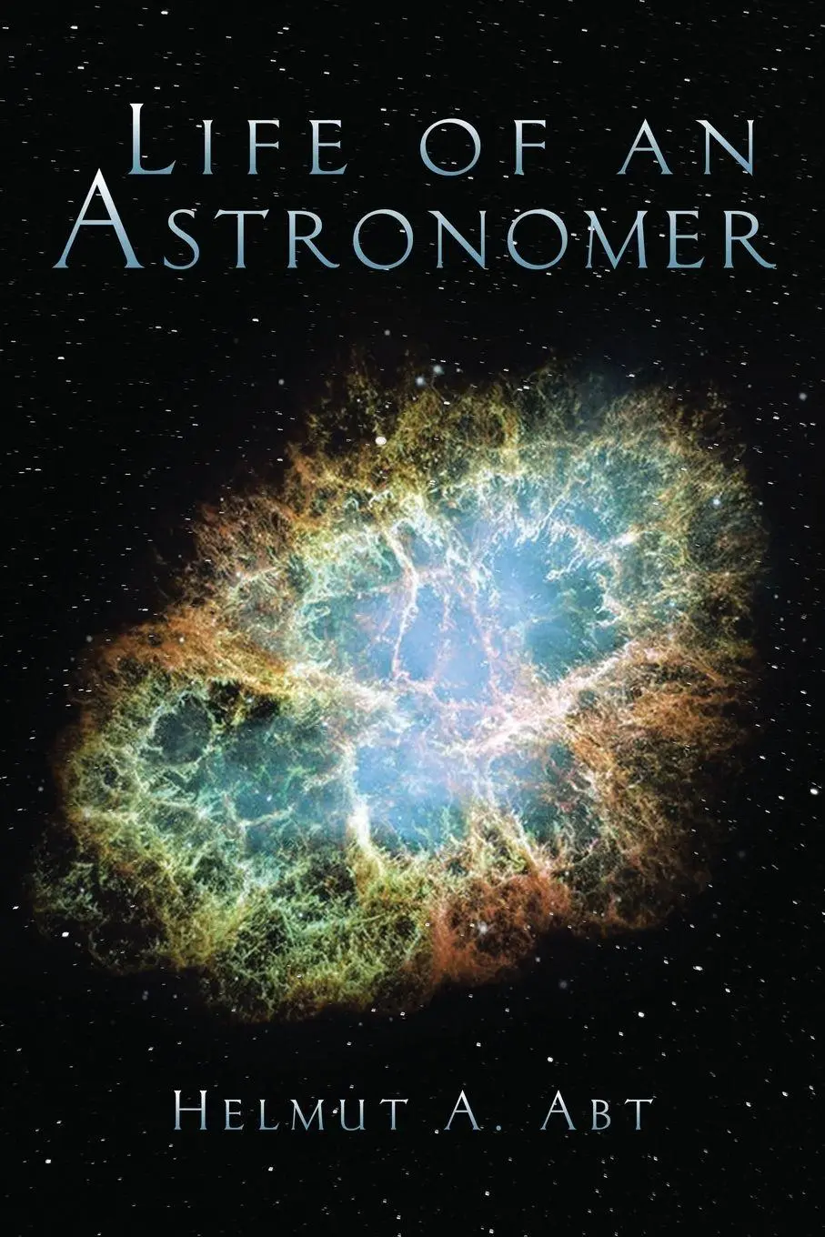 Cover: 9798890911711 | Life of an Astronomer | Helmut A. Abt | Taschenbuch | Englisch | 2023